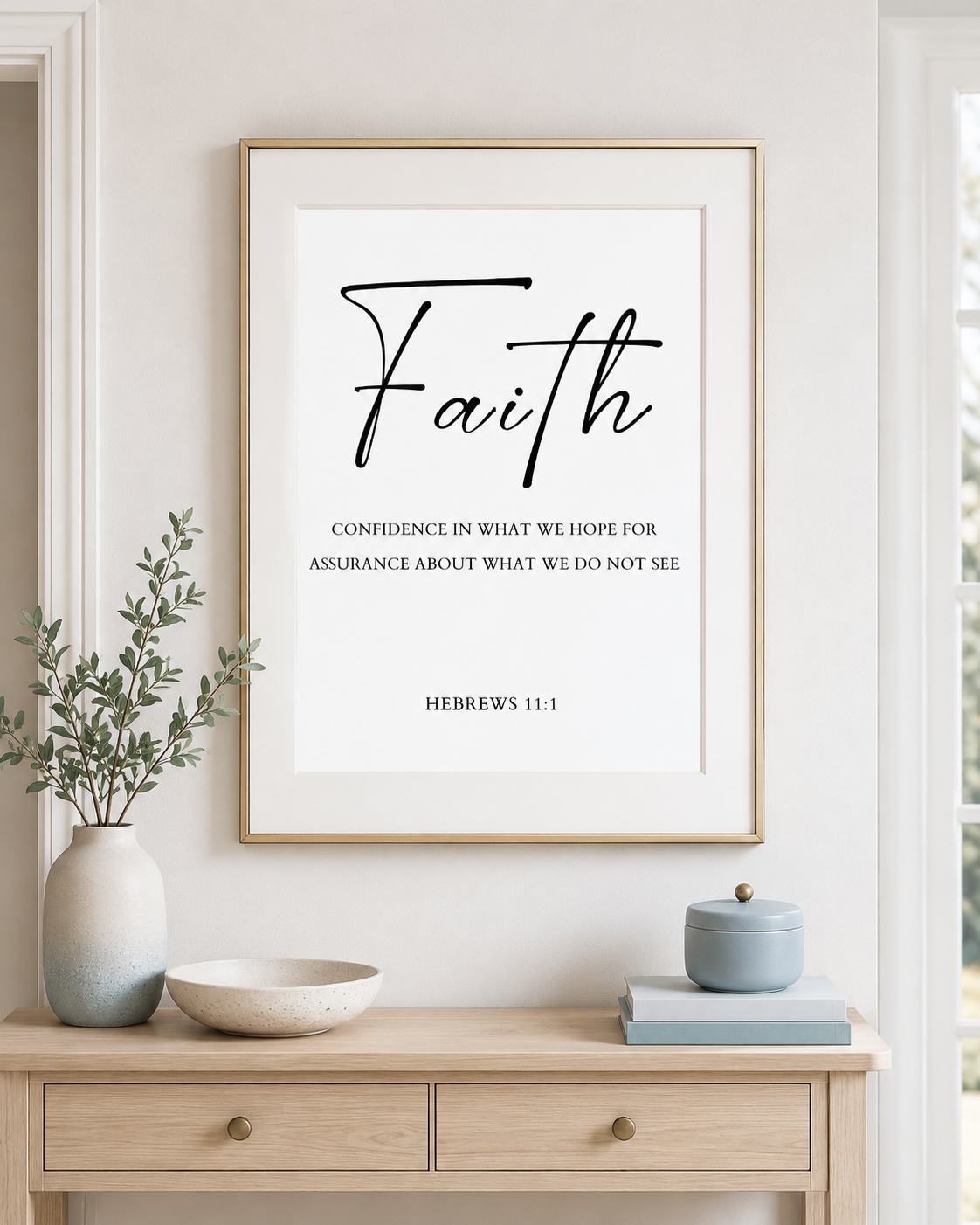 Hebrews 11:1 wall art print displayed on a console table