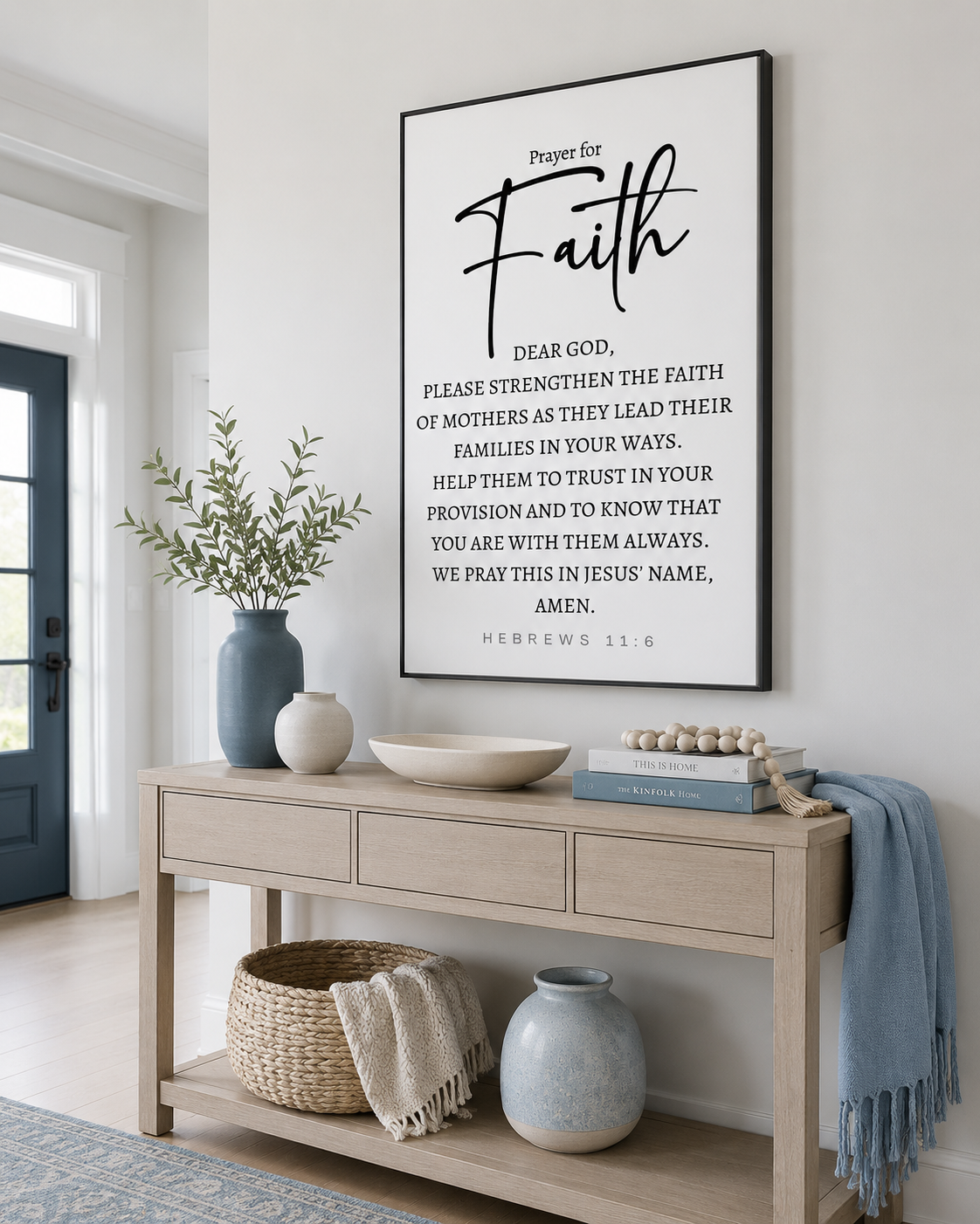 Framed Hebrews 11:6 wall art print on a console table near an entryway