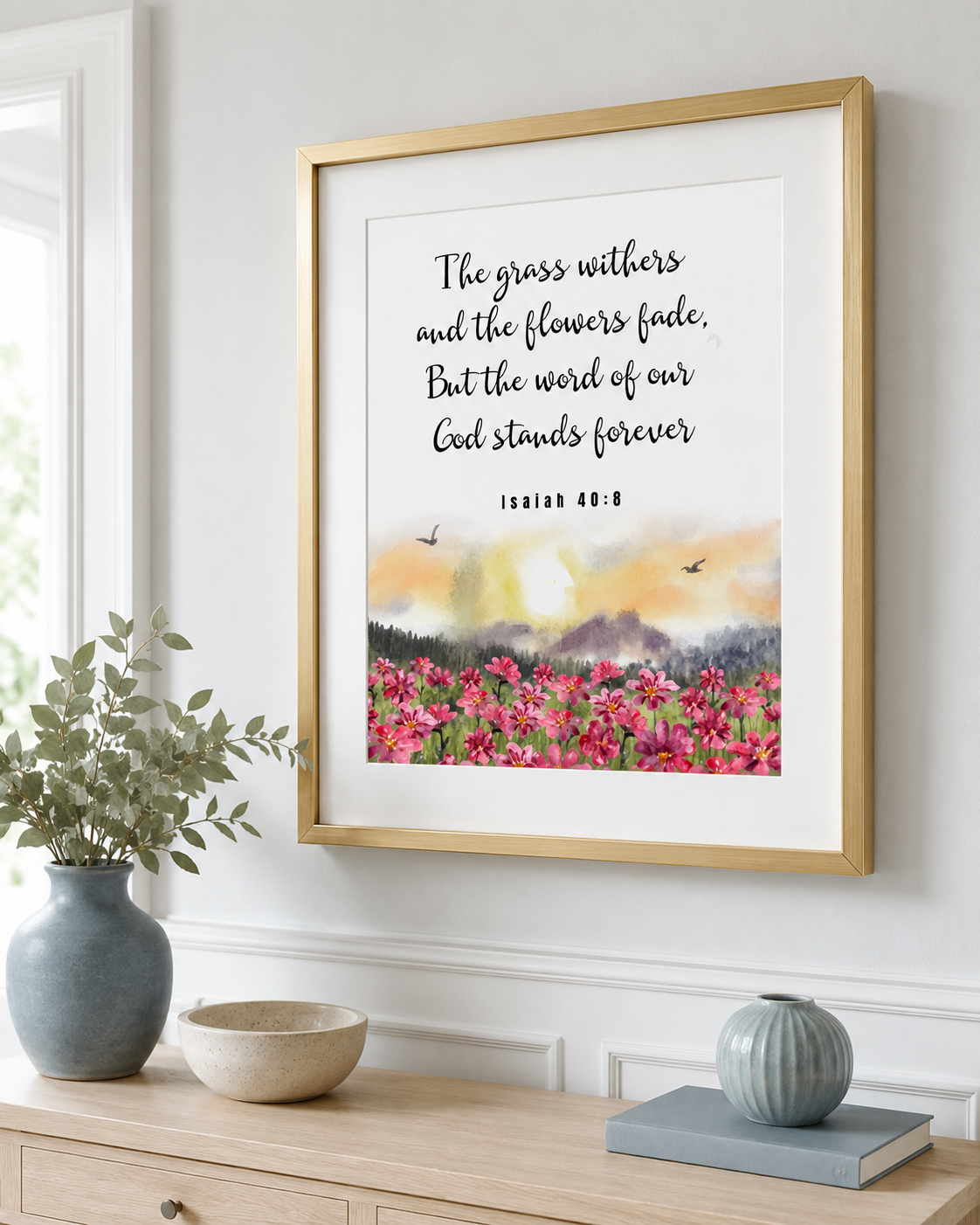 Isaiah 40:8 wall art print with poppy field landscape displayed near a window