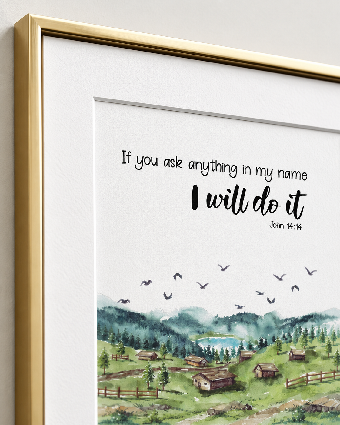 Close-up of John 14:14 wall art print in a gold frame showing the watercolor pastoral landscape