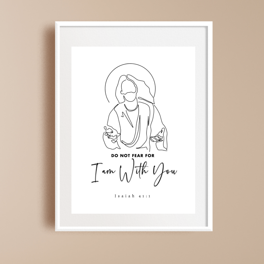 Fear Not For I Am With You Art Print Minimalist Christian Wall Art Bible Scripture Poster Isaiah 41:10 Print Digital Download 1 Print