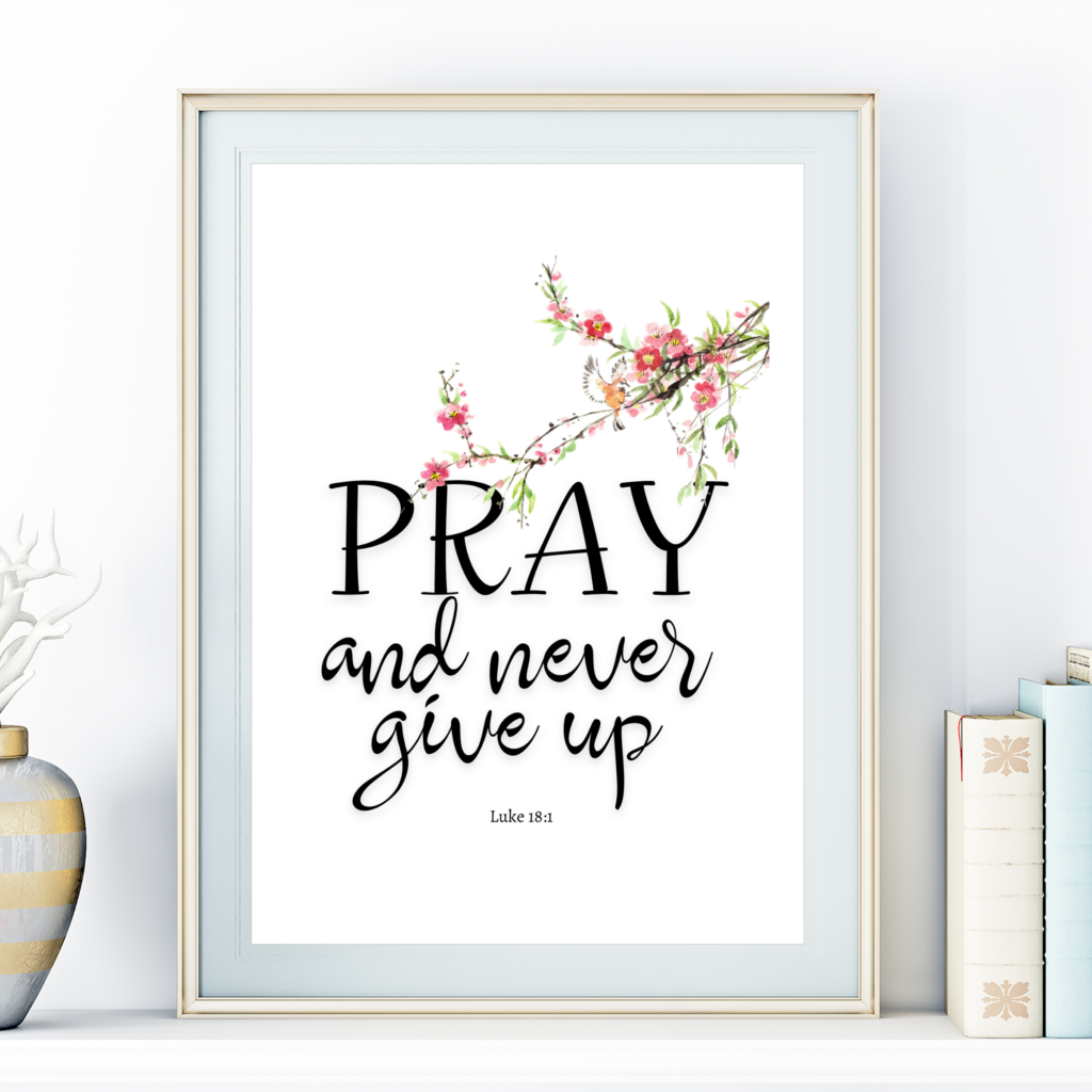 A print of Luke 18:1, offering comfort and encouragement to those seeking divine protection through prayer.