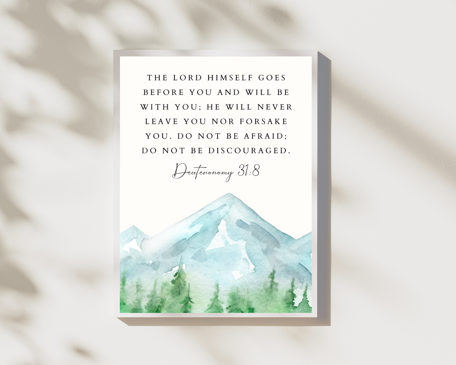 Biblical wall art with Deuteronomy 31:8 verse - "It is the Lord who goes before you. He will be with you; he will not leave you or forsake you. Do not fear or be dismayed."