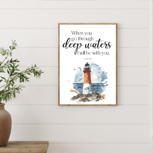 Art print featuring Isaiah 43:2 scripture, a meaningful addition to your faith-inspired collection.