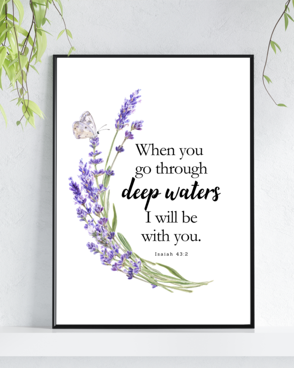 Floral wall art featuring the reassuring words of Isaiah 43:2.