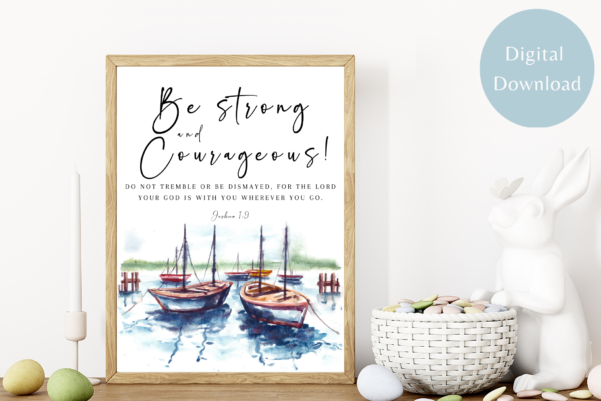 A printable wall art with text "Joshua 1:9 - Biblical Courage"