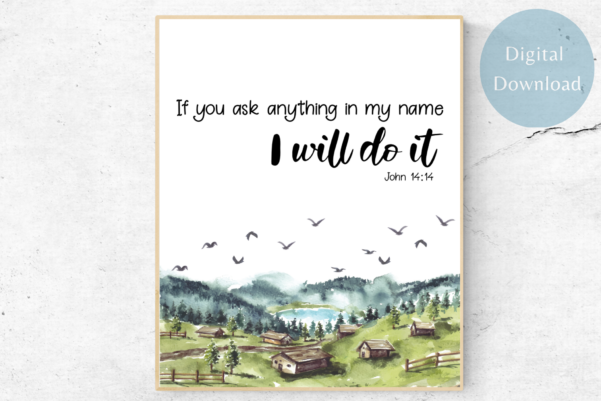 Captivating wall decor with the scripture from John 14:14, serving as a daily reminder of the importance of prayer