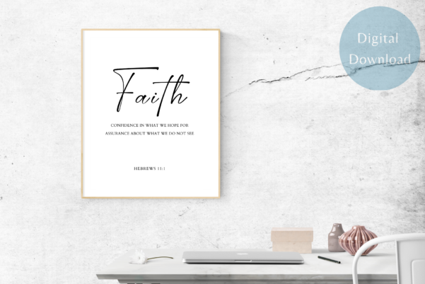 High-quality printable art featuring the words of Hebrews 11, perfect for spiritual reflection and encouragement.